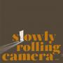 Slowly Rolling Camera - Silver Shadow (Edition Records)